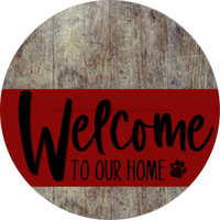 Thumbnail for Welcome To Our Home Sign Dog Dark Red Stripe Wood Grain Decoe-3761-Dh 18 Round