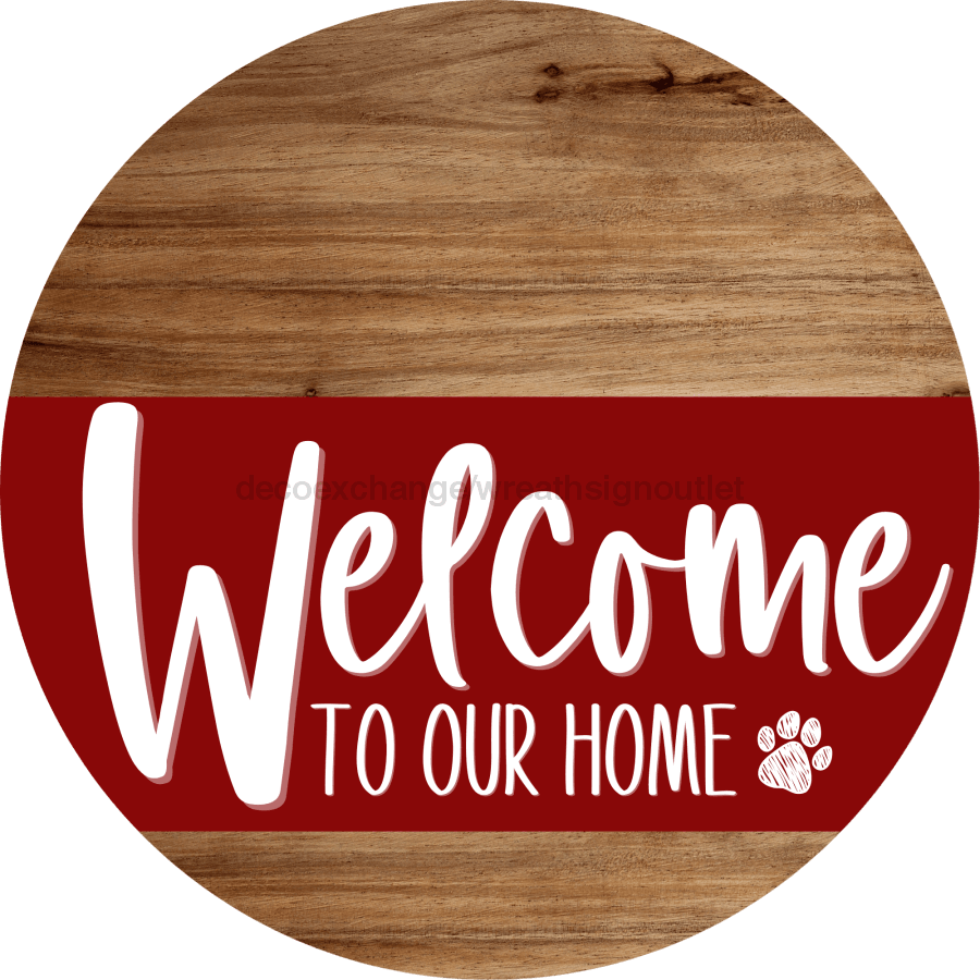 Welcome To Our Home Sign Dog Dark Red Stripe Wood Grain Decoe-3767-Dh 18 Round