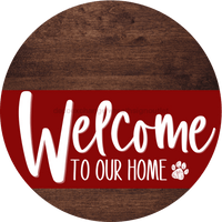 Thumbnail for Welcome To Our Home Sign Dog Dark Red Stripe Wood Grain Decoe-3769-Dh 18 Round