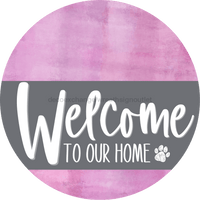 Thumbnail for Welcome To Our Home Sign Dog Gray Stripe Pink Stain Decoe-3733-Dh 18 Wood Round