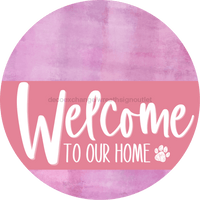 Thumbnail for Welcome To Our Home Sign Dog Pink Stripe Stain Decoe-3793-Dh 18 Wood Round