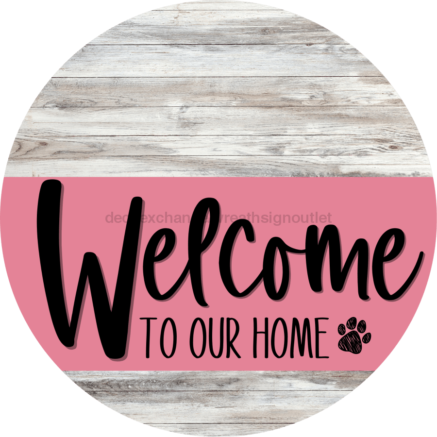 Welcome To Our Home Sign Dog Pink Stripe White Wash Decoe-3785-Dh 18 Wood Round