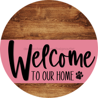 Thumbnail for Welcome To Our Home Sign Dog Pink Stripe Wood Grain Decoe-3778-Dh 18 Round