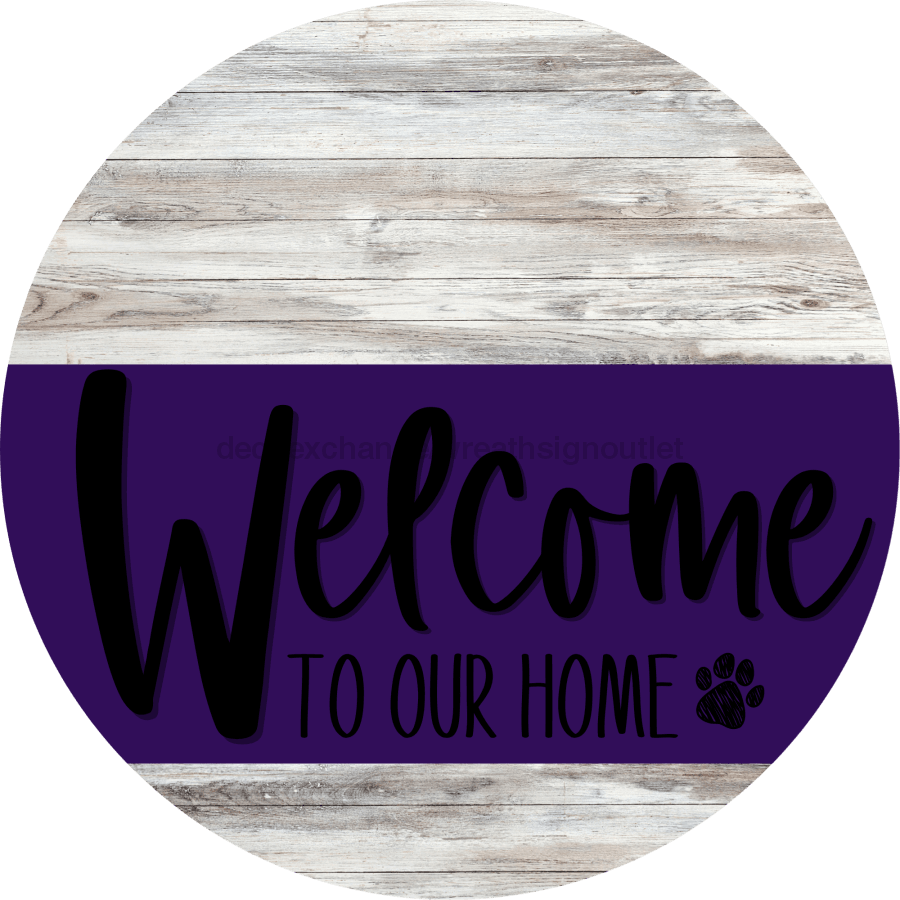 Welcome To Our Home Sign Dog Purple Stripe White Wash Decoe-3805-Dh 18 Wood Round