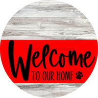 Thumbnail for Welcome To Our Home Sign Dog Red Stripe White Wash Decoe-3745-Dh 18 Wood Round