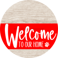 Thumbnail for Welcome To Our Home Sign Dog Red Stripe White Wash Decoe-3754-Dh 18 Wood Round