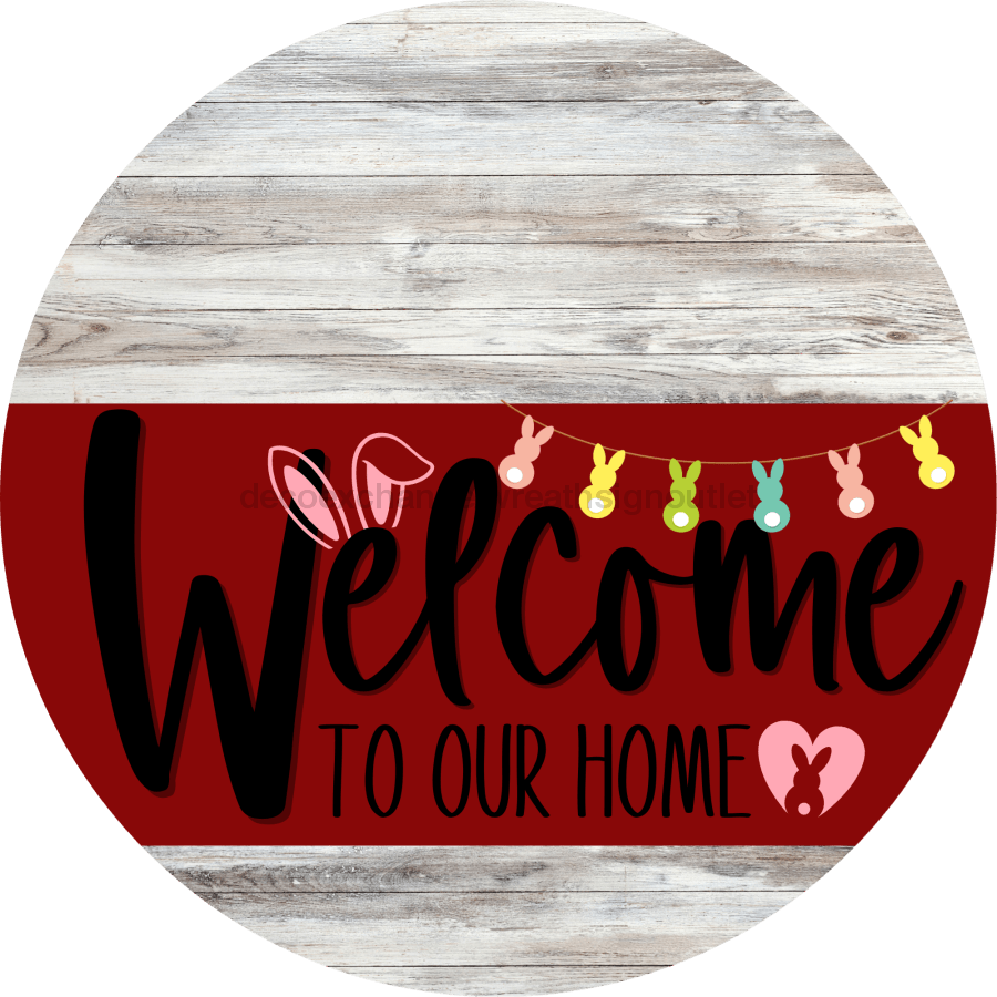 Welcome To Our Home Sign Easter Dark Red Stripe White Wash Decoe-3461-Dh 18 Wood Round