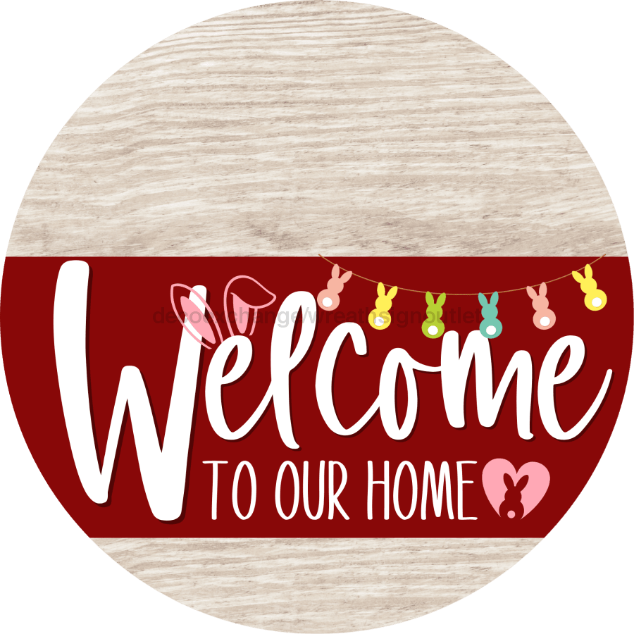 Welcome To Our Home Sign Easter Dark Red Stripe White Wash Decoe-3470-Dh 18 Wood Round