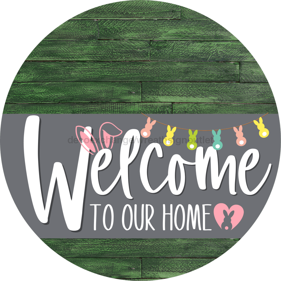 Welcome To Our Home Sign Easter Gray Stripe Green Stain Decoe-3432-Dh 18 Wood Round