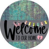 Thumbnail for Welcome To Our Home Sign Easter Gray Stripe Petina Look Decoe-3418-Dh 18 Wood Round