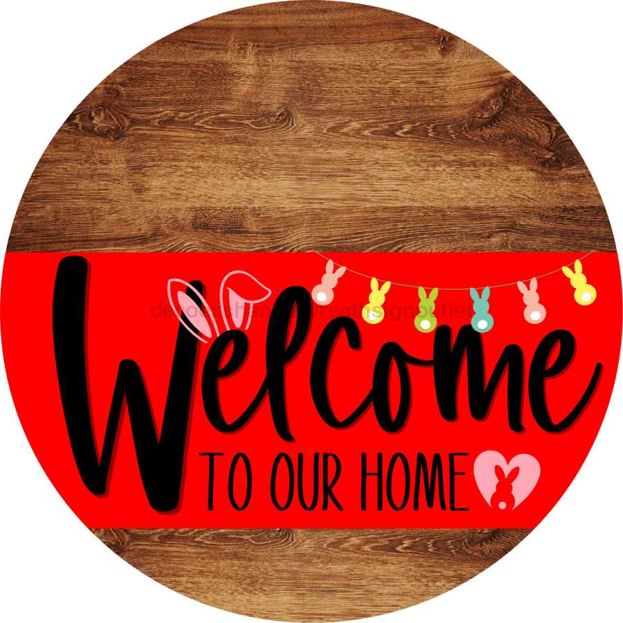 Welcome To Our Home Sign Easter Red Stripe Wood Grain Decoe-3434-Dh 18 Round