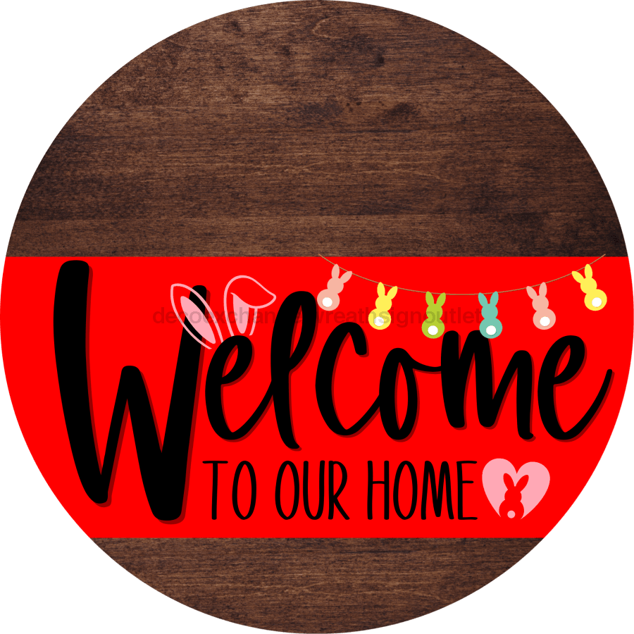 Welcome To Our Home Sign Easter Red Stripe Wood Grain Decoe-3435-Dh 18 Round