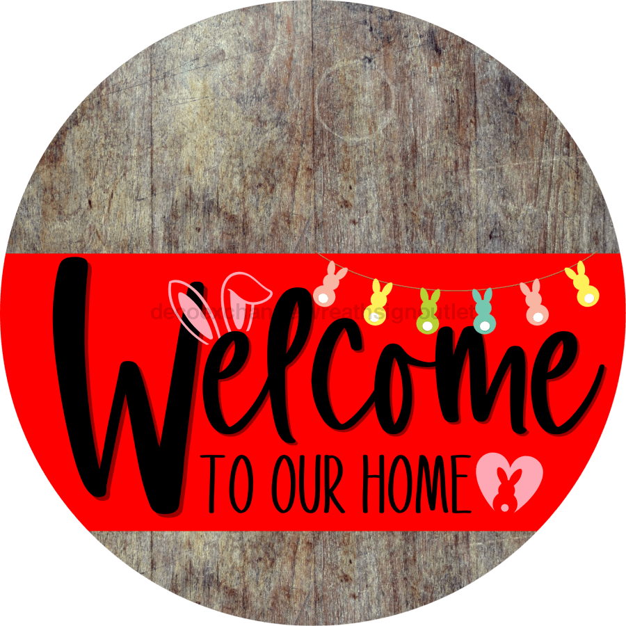 Welcome To Our Home Sign Easter Red Stripe Wood Grain Decoe-3437-Dh 18 Round