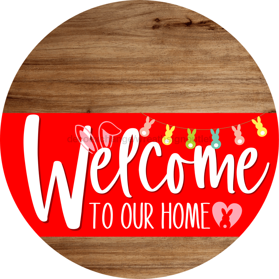 Welcome To Our Home Sign Easter Red Stripe Wood Grain Decoe-3443-Dh 18 Round