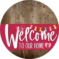 Thumbnail for Welcome To Our Home Sign Easter Viva Magenta Stripe Wood Grain Decoe-3526-Dh 18 Round