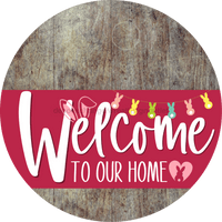 Thumbnail for Welcome To Our Home Sign Easter Viva Magenta Stripe Wood Grain Decoe-3527-Dh 18 Round