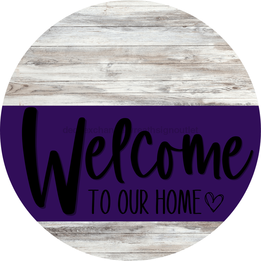 Welcome To Our Home Sign Heart Purple Stripe White Wash Decoe-2871-Dh 18 Wood Round