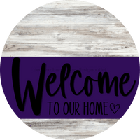 Thumbnail for Welcome To Our Home Sign Heart Purple Stripe White Wash Decoe-2871-Dh 18 Wood Round