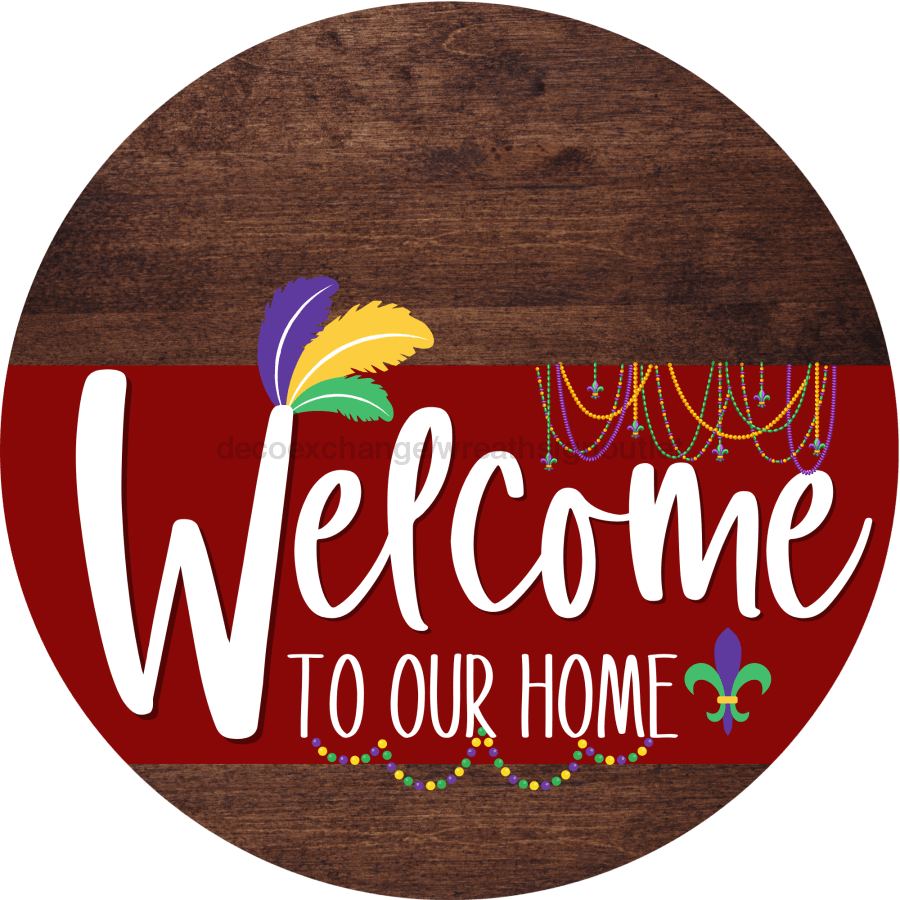 Welcome To Our Home Sign Mardi Gras Dark Red Stripe Wood Grain Decoe-3617-Dh 18 Round