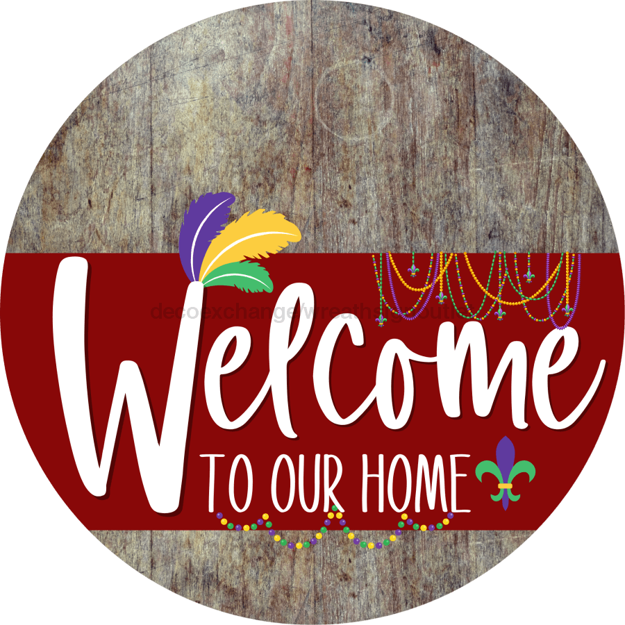Welcome To Our Home Sign Mardi Gras Dark Red Stripe Wood Grain Decoe-3619-Dh 18 Round