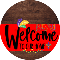 Thumbnail for Welcome To Our Home Sign Mardi Gras Red Stripe Wood Grain Decoe-3587-Dh 18 Round