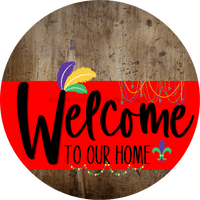 Thumbnail for Welcome To Our Home Sign Mardi Gras Red Stripe Wood Grain Decoe-3588-Dh 18 Round