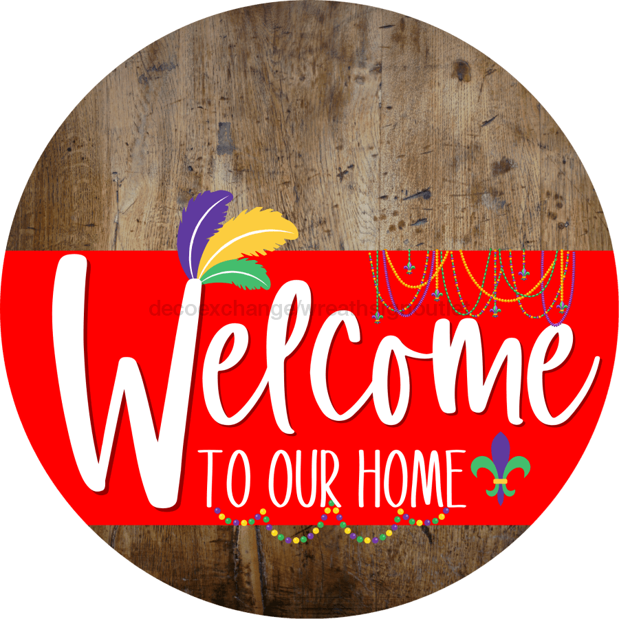 Welcome To Our Home Sign Mardi Gras Red Stripe Wood Grain Decoe-3598-Dh 18 Round
