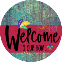 Thumbnail for Welcome To Our Home Sign Mardi Gras Viva Magenta Stripe Petina Look Decoe-3670-Dh 18 Wood Round