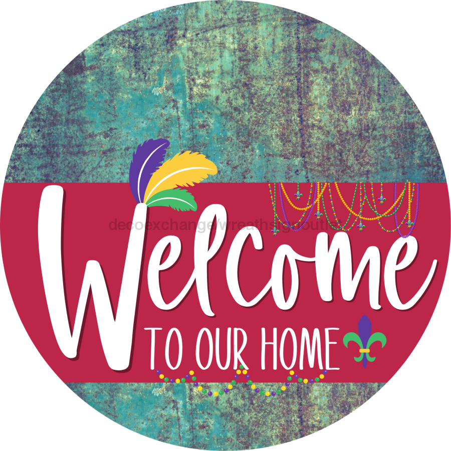 Welcome To Our Home Sign Mardi Gras Viva Magenta Stripe Petina Look Decoe-3680-Dh 18 Wood Round