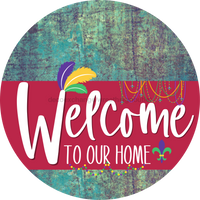 Thumbnail for Welcome To Our Home Sign Mardi Gras Viva Magenta Stripe Petina Look Decoe-3680-Dh 18 Wood Round