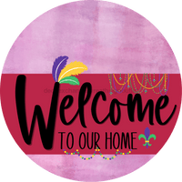 Thumbnail for Welcome To Our Home Sign Mardi Gras Viva Magenta Stripe Pink Stain Decoe-3671-Dh 18 Wood Round