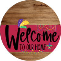 Thumbnail for Welcome To Our Home Sign Mardi Gras Viva Magenta Stripe Wood Grain Decoe-3665-Dh 18 Round