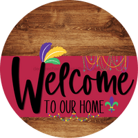 Thumbnail for Welcome To Our Home Sign Mardi Gras Viva Magenta Stripe Wood Grain Decoe-3666-Dh 18 Round