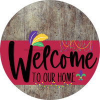 Thumbnail for Welcome To Our Home Sign Mardi Gras Viva Magenta Stripe Wood Grain Decoe-3669-Dh 18 Round