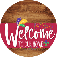 Thumbnail for Welcome To Our Home Sign Mardi Gras Viva Magenta Stripe Wood Grain Decoe-3676-Dh 18 Round