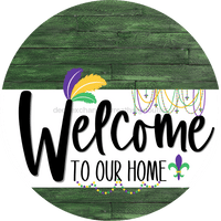 Thumbnail for Welcome To Our Home Sign Mardi Gras White Stripe Green Stain Decoe-3554-Dh 18 Wood Round