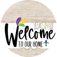 Thumbnail for Welcome To Our Home Sign Mardi Gras White Stripe Wash Decoe-3552-Dh 18 Wood Round