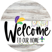 Thumbnail for Welcome To Our Home Sign Mardi Gras White Stripe Wash Decoe-3553-Dh 18 Wood Round