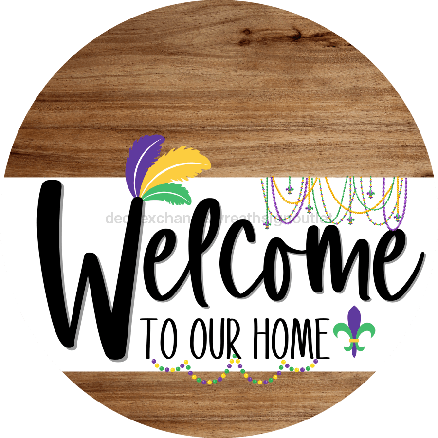 Welcome To Our Home Sign Mardi Gras White Stripe Wood Grain Decoe-3545-Dh 18 Round