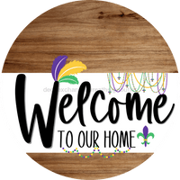 Thumbnail for Welcome To Our Home Sign Mardi Gras White Stripe Wood Grain Decoe-3545-Dh 18 Round