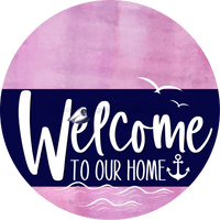 Thumbnail for Welcome To Our Home Sign Nautical Navy Stripe Pink Stain Decoe-3104-Dh 18 Wood Round