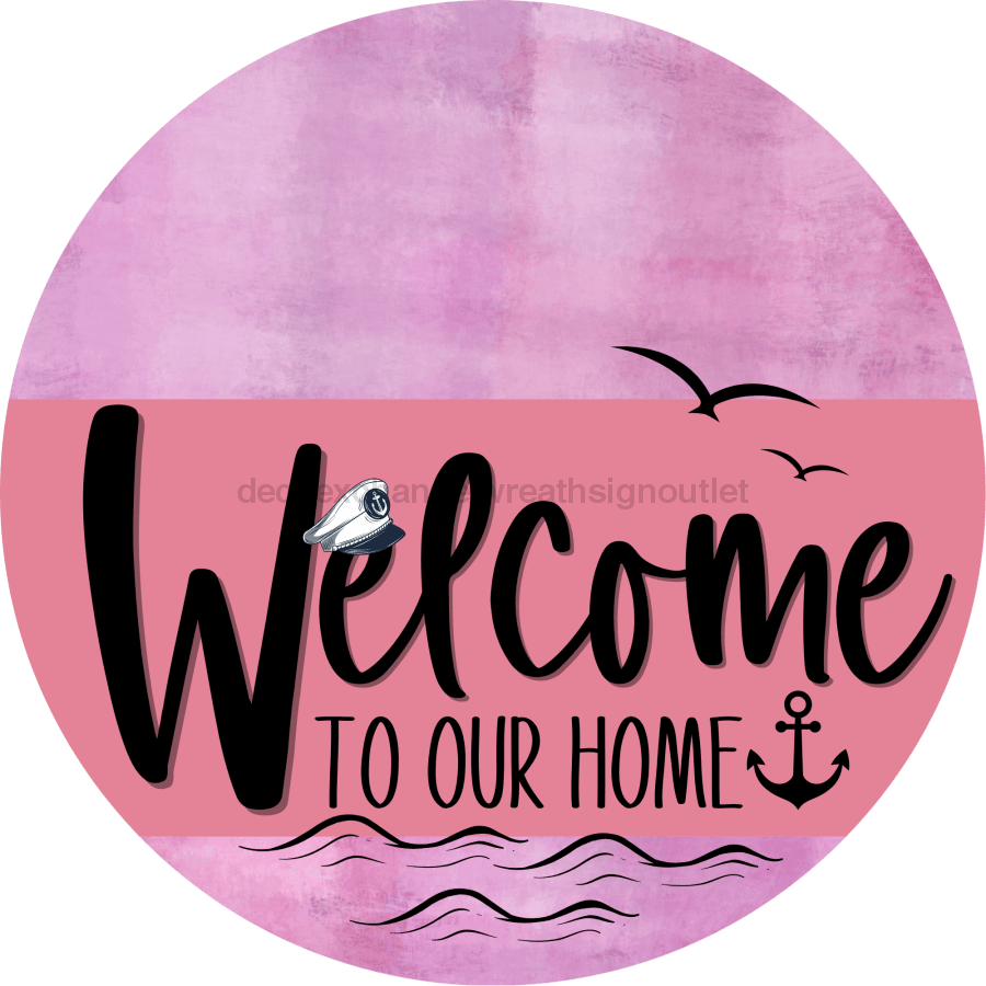 Welcome To Our Home Sign Nautical Pink Stripe Stain Decoe-3174-Dh 18 Wood Round