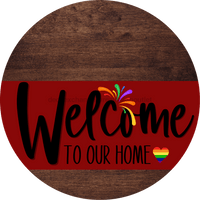 Thumbnail for Welcome To Our Home Sign Pride Dark Red Stripe Wood Grain Decoe-3911-Dh 18 Round