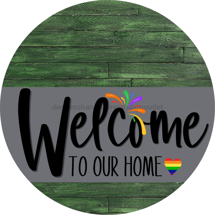 Welcome To Our Home Sign Pride Gray Stripe Green Stain Decoe-3878-Dh 18 Wood Round