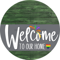 Thumbnail for Welcome To Our Home Sign Pride Gray Stripe Green Stain Decoe-3888-Dh 18 Wood Round
