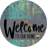 Thumbnail for Welcome To Our Home Sign Pride Gray Stripe Petina Look Decoe-3874-Dh 18 Wood Round