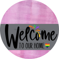 Thumbnail for Welcome To Our Home Sign Pride Gray Stripe Pink Stain Decoe-3875-Dh 18 Wood Round