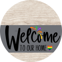 Thumbnail for Welcome To Our Home Sign Pride Gray Stripe White Wash Decoe-3876-Dh 18 Wood Round