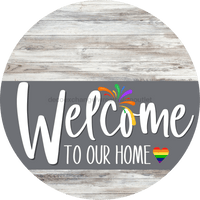 Thumbnail for Welcome To Our Home Sign Pride Gray Stripe White Wash Decoe-3887-Dh 18 Wood Round