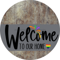Thumbnail for Welcome To Our Home Sign Pride Gray Stripe Wood Grain Decoe-3873-Dh 18 Round